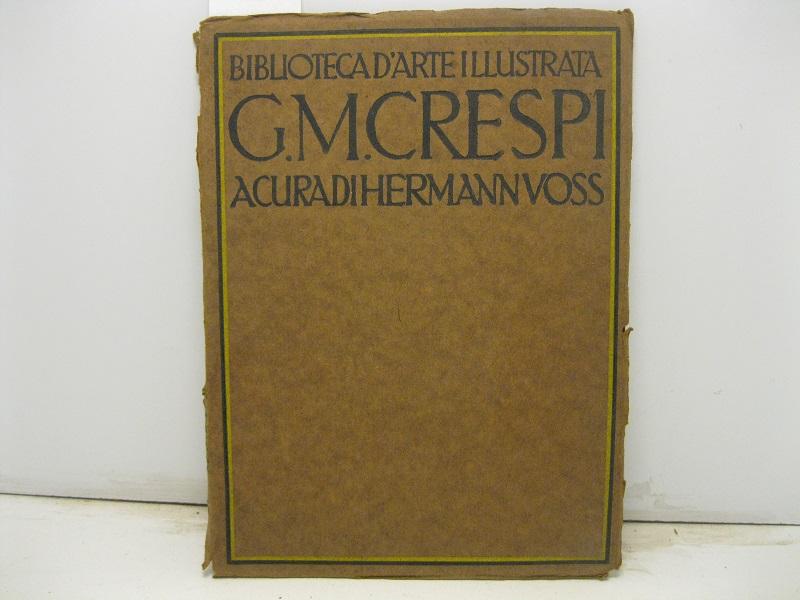 Giuseppe Maria Crespi. Ventinove riproduzioni con testo e catalogo a cura di H. Voss.